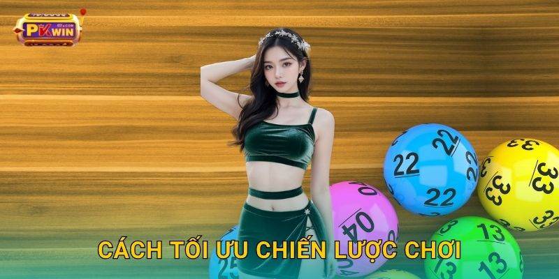 Cách tối ưu chiến lược chơi